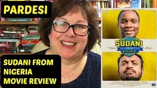 Sudani From Nigeria Review