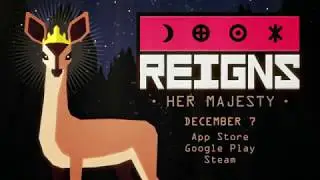 Игры Reigns: Her Majesty выйдет 7 декабря на iOS, Android и PC!