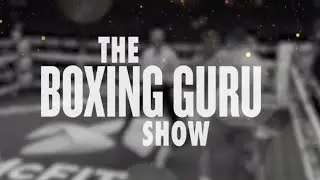 THE BOXING GURU SHOW | EPISODE #1 | BOXING REVIEW, CRAWFORD VS KHAN, LOMACHENKO, SHIELDS