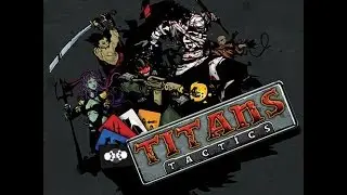 Titans Tactics Video Review