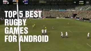 TOP 5 ANDROID RUGBY GAMES
