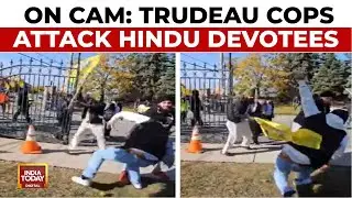 India-Canada News: On Camera Trudeau Cops Attack Hindu Devotees  | India Today news