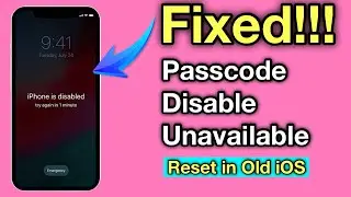 iPhone iPad Passcode Disabled or Unavailable Factory Reset in Old iOS Version