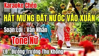 karaoke Chèo : Hát Mừng Đất Nước Vào Xuân - Tone Nữ - SL : Văn Nhân - LĐ : ĐTTK.