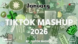TikTok Mashup january 💚2026💚 (Not Clean