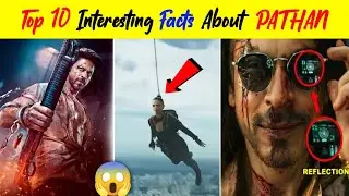 MUST WATCH !! Top 10 Dhamakedar Facts About PATHAAN 😱 | Facttalkx
