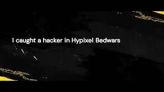 Catching Hackers 101 in Minecraft Hypixel