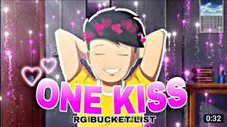 ONE KISS - RG BUCKET LIST EDIT 🤩