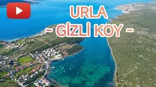 Gizli Koy & URLA & İZMİR