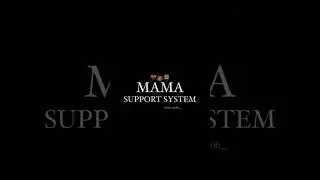 MAMA SUPPORT SYSTEM 😎😌