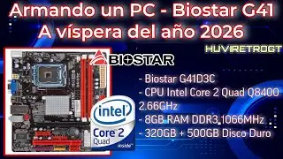 Armando un PC - Placa Base Biostar G41, Intel Core 2 Quad Q8400