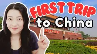 My First Trip to China 🇨🇳 Visiting China for the First Time!