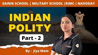 Indian Polity Part 2 | 6th Class | Sainik School Coaching, RIMC, RMS
