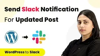 How to Integrate WordPress With Slack for Real-time Post Update Notifications - WordPress to Slack
