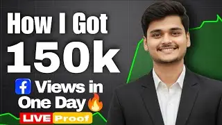 How I Got 150K Views in One Day 🔥 | Viral Your Facebook Reels 100% Real 