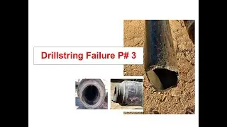 Drillstring Failure Part#3