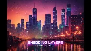 Shedding Layers &ndash; Jump-Up DNB Banger | High-Energy Drum & Bass