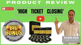 🔥 High Ticket Closing Review 💰 MY BONUSES! 💰 Sell High Ticket Items 🔑 Key Insights ⚠️Must Watch!