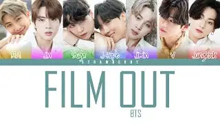 BTS - Film Out (Color Coded Lyrics)