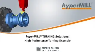 hyperMILL TURNING Solutions: High-Performance Turning Example | CAM-Software