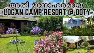 ഒരിക്കൽ പോയാൽ ഒന്നൂടെ പോവാൻ തോന്നുന്ന ഊട്ടിയിലെ logan camp resort 😍☺️