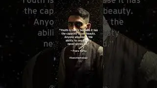 Embracing Everlasting Youth: Franz Kafka on the Power of Seeing Beauty