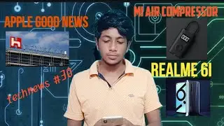 Technews #30 |Samsung S7+ tab  MI air compressor apple $ 1 billion