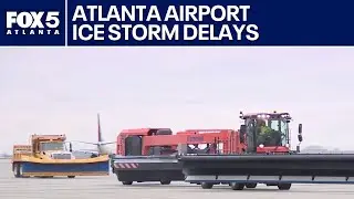 Atlanta airport working to limit delays amid ice storm | FOX 5 News