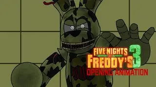 Five Nights At Freddy's 3 Opening Animation