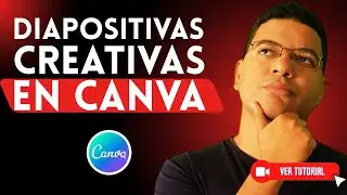 C&oacute;mo CREAR DIAPOSITIVAS CREATIVAS en Canva | ✨Gu&iacute;a para principiantes💻