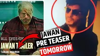BREAKING: Jawan Pre-Teaser Tomorrow | Jawan Trailer Release Date Announcement | Filmy ZN