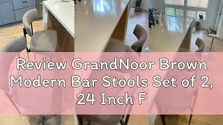 Review GrandNoor Brown Modern Bar Stools Set of 2, 24 Inch Faux Leather Counter Stools with Curved B
