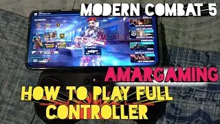 How To Play Modern Combat 5 Blackout🔥🎮With Full Controller 🎮🔥 AmarGaming 🎮🔥