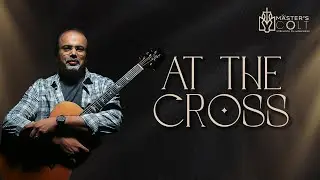 Samuel Sundar Raju || AT THE CROSS (Official Song Video)