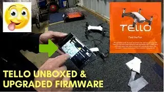 RYZE DJI TELLO REVIEW - UNBOXED & UPGRADED FIRMWARE