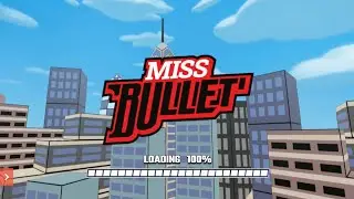 Miss Bullet gameplay......