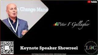 Keynote Speaker Showreel - Peter F. Gallagher - Change Leadership