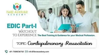 Farz Acaemy || Cardiopulmonary Resuscitation || EDIC Part I