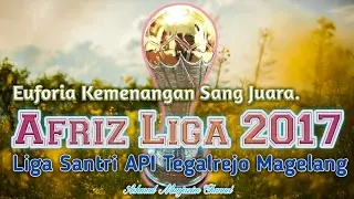 Euforia Kemenangan Sang Juara || Afriz Liga 2017