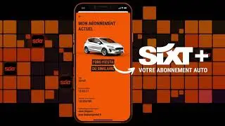 SIXT+ votre abonnement location de voiture: film de proc&eacute;dure (CH)