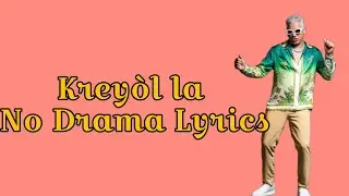 Kreyol la__ No Drama video Lyrics