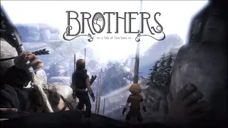 Кооперативное прохождение  Brothers - A Tale of Two Sons &diams; Хмм спасаем отца