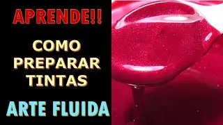 COMO MISTURAR TINTAS PARA INICIAR ARTE FLUIDA