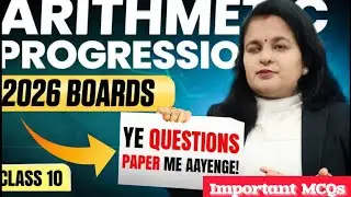 Arithmetic Progression Class 10 2026 Boards🔥Ye Questions Paper Me Aayenge! AP Important #nehaclasses