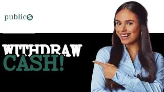 How Do I Withdraw Money From Public Investment App (2025)