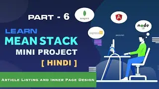 Article Listing & Inner Page Design | MEAN Stack Mini Project  | Angular Mini Project | Part-6