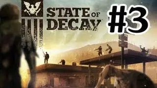 State of Decay Let's Play Part 3 With Commentary - Xbox 360 Gameplay 1080P