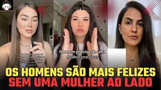 MULHERES DIZENDO QUE É IMPOSSÍVEL OS HOMENS VIVEREM SEM ELAS EM SUA VIDA E PROSPERAREM