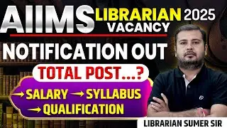 AIIMS CRE Librarian Vacancy 2025 🔴 Syllabus, Qualification, Exam Date | New Librarian Vacancy Update