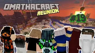 Final Foray into Fun! - OmathaCraft Reunion Stream 19 (VOD)